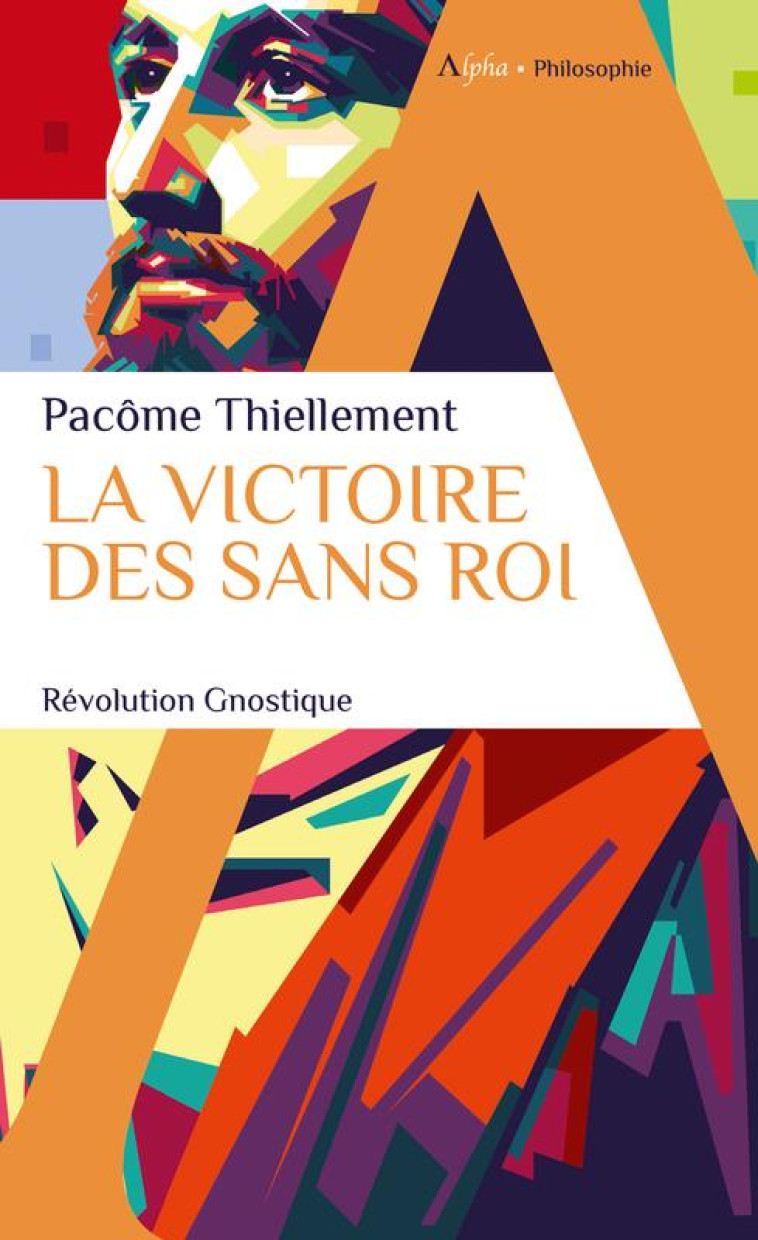 LA VICTOIRE DES SANS ROI - PACOME THIELLEMENT - ALPHA