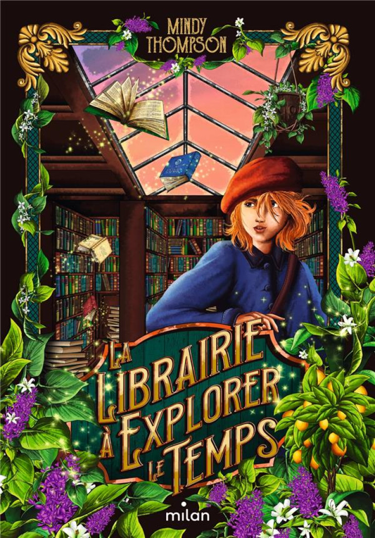 LA LIBRAIRIE ? EXPLORER LE TEMPS - MINDY THOMPSON - MILAN