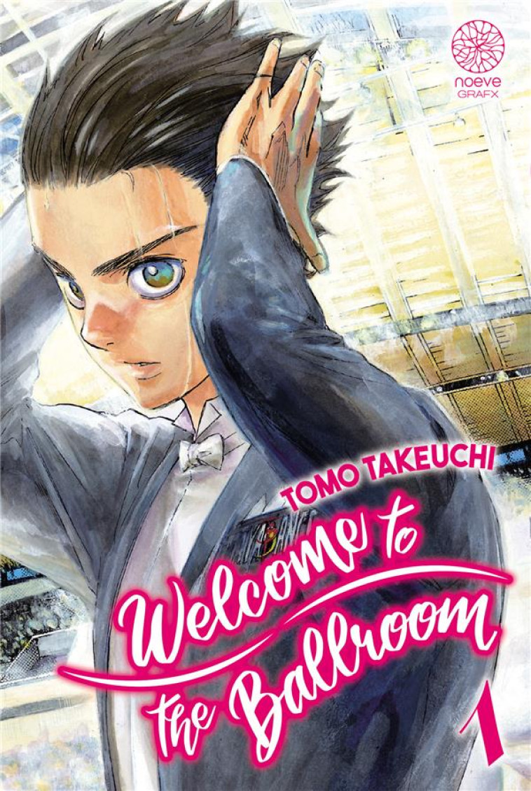 WELCOME TO THE BALLROOM T01 - TAKEUCHI TOMO - DU LUMIGNON