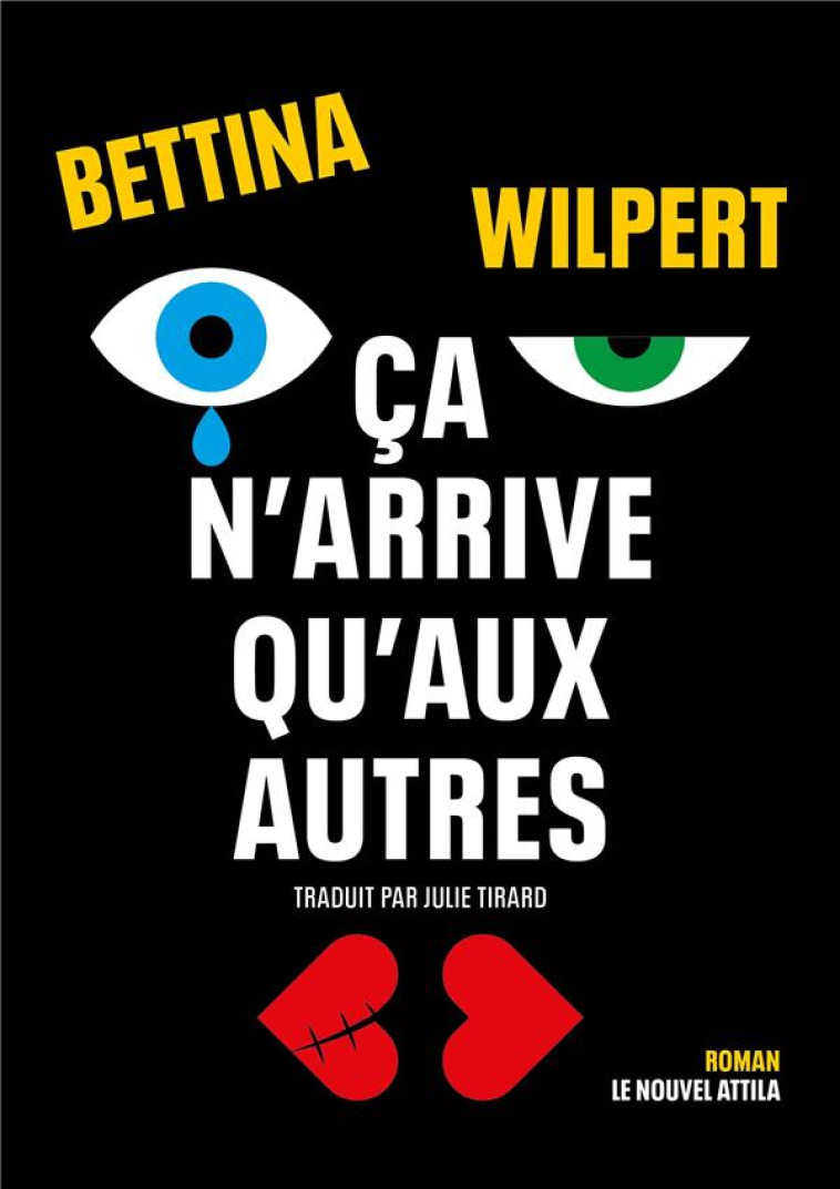 CA N-ARRIVE QU-AUX AUTRES - WILPERT BETTINA - BLACKLEPHANT