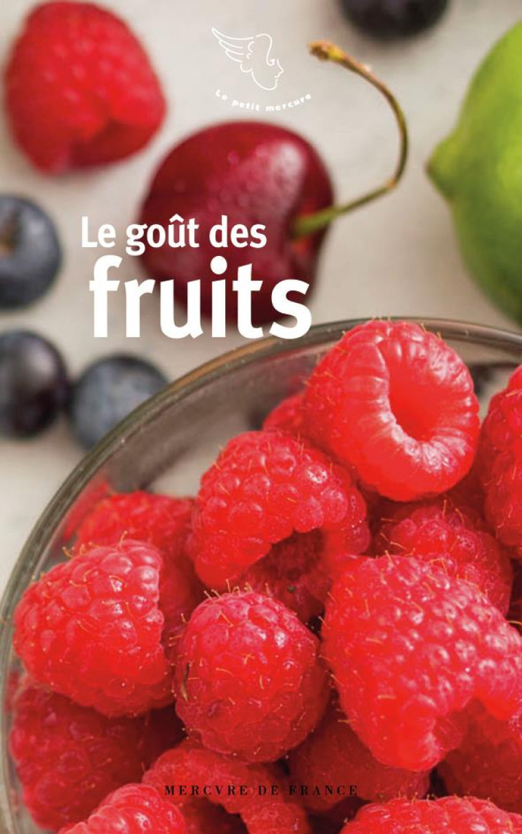 LE GO?T DES FRUITS - COLLECTIFS - MERCURE DE FRAN