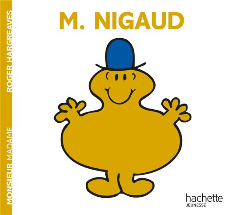 MONSIEUR NIGAUD - HARGREAVES ROGER - HACHETTE