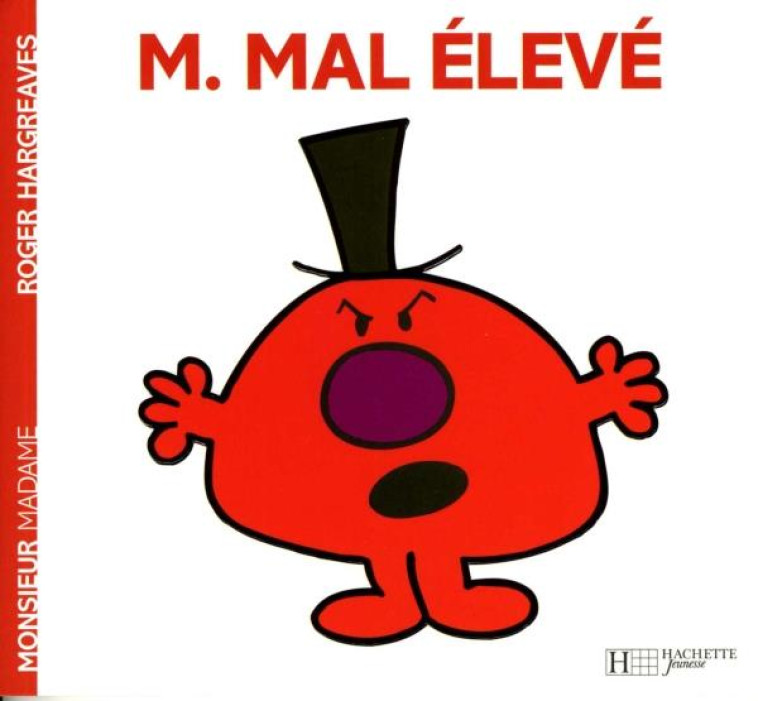 MONSIEUR MAL ELEVE - HARGREAVES ROGER - HACHETTE