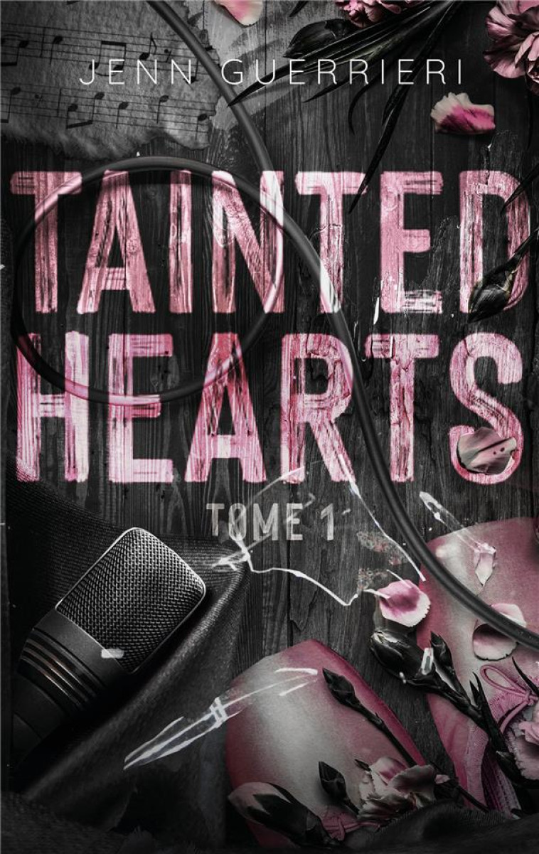 TAINTED HEARTS TOME 1 - GUERRIERI, JENN - HACHETTE