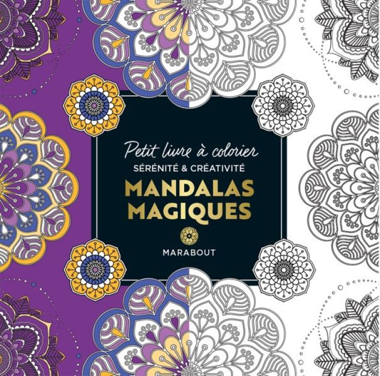 PETIT LIVRE ? COLORIER - MANDALAS MAGIQUES - COLLECTIF - MARABOUT