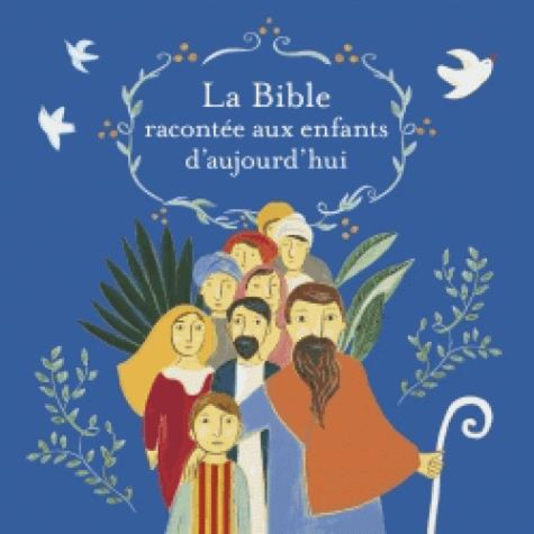 LA BIBLE RACONT?E AUX ENFANTS D-AUJOURD-HUI - SOPHIE CR?PON - BAYARD JEUNESSE