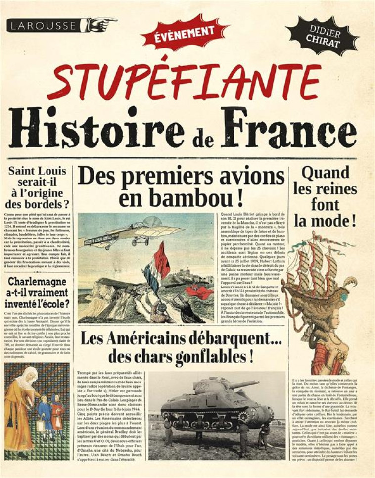 UNE STUP?FIANTE HISTOIRE DE FRANCE ! - DIDIER CHIRAT - LAROUSSE