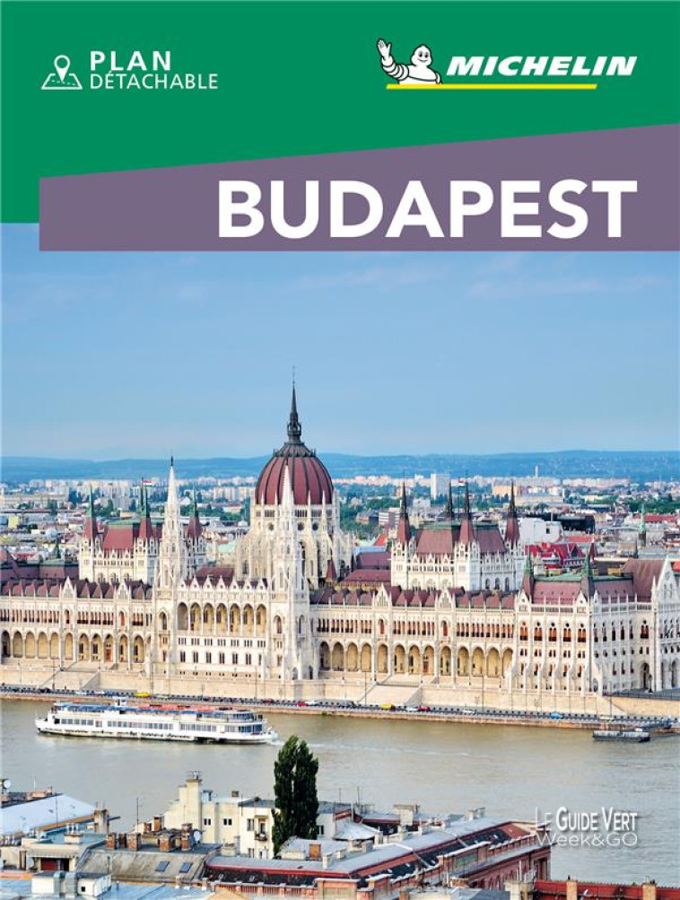 GUIDES VERTS WE&GO EUROPE - GUIDE VERT WE&GO BUDAPEST - XXX - MICHELIN