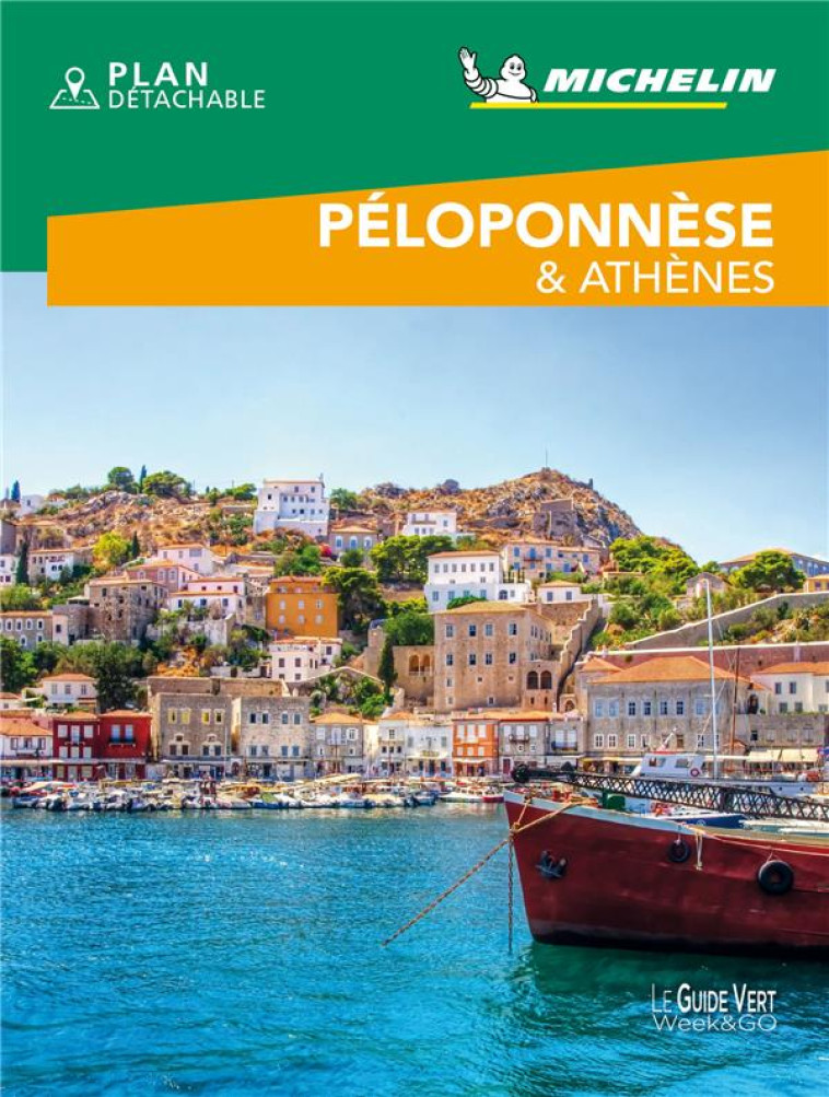 GUIDES VERTS WE&GO EUROPE - GUIDE VERT WE&GO PELOPONNESE ET ATHENES - XXX - MICHELIN