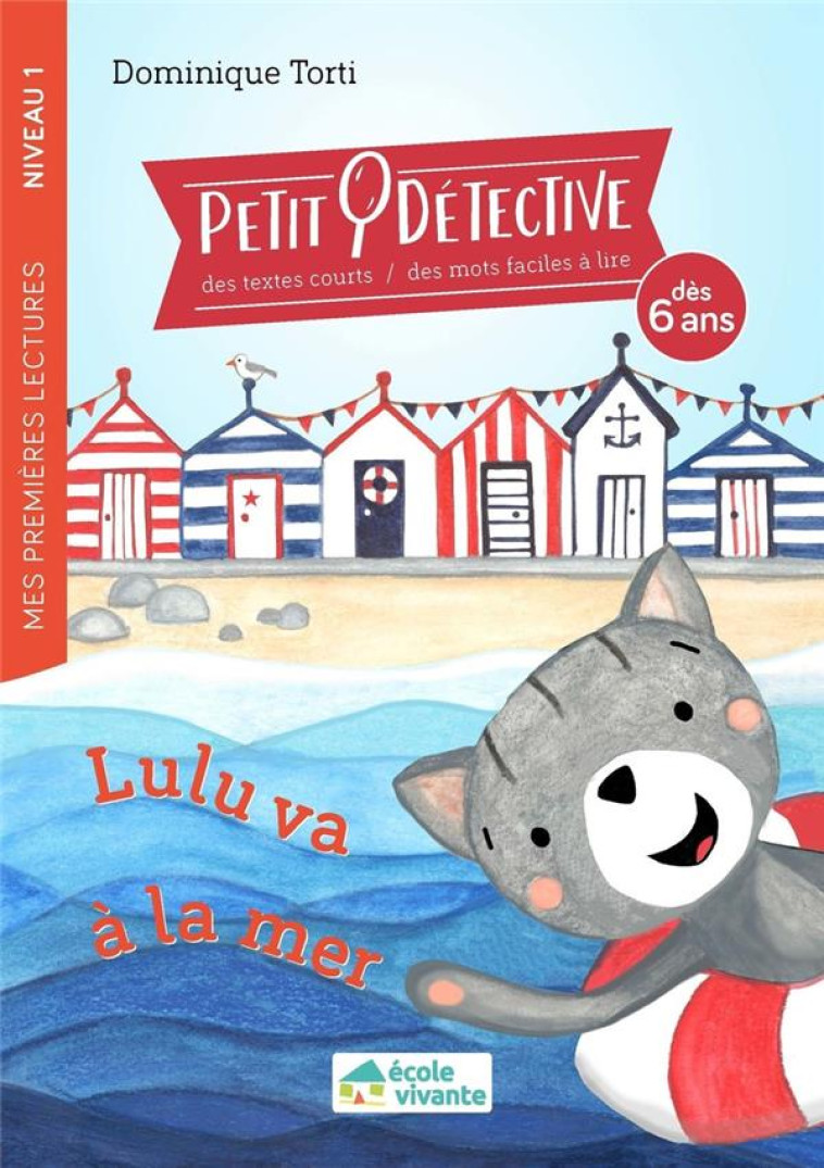 LULU VA ? LA MER - NIVEAU 1 - A PARTIR DE 6 ANS - DOMINIQUE TORTI - ECOLE VIVANTE