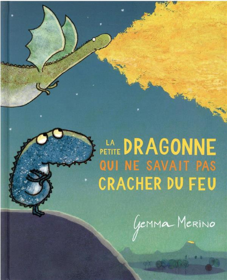 LA PETITE DRAGONNE QUI NE SAVAIT PAS CRACHER DU FEU - MERINO GEMMA - KALEIDOSCOPE