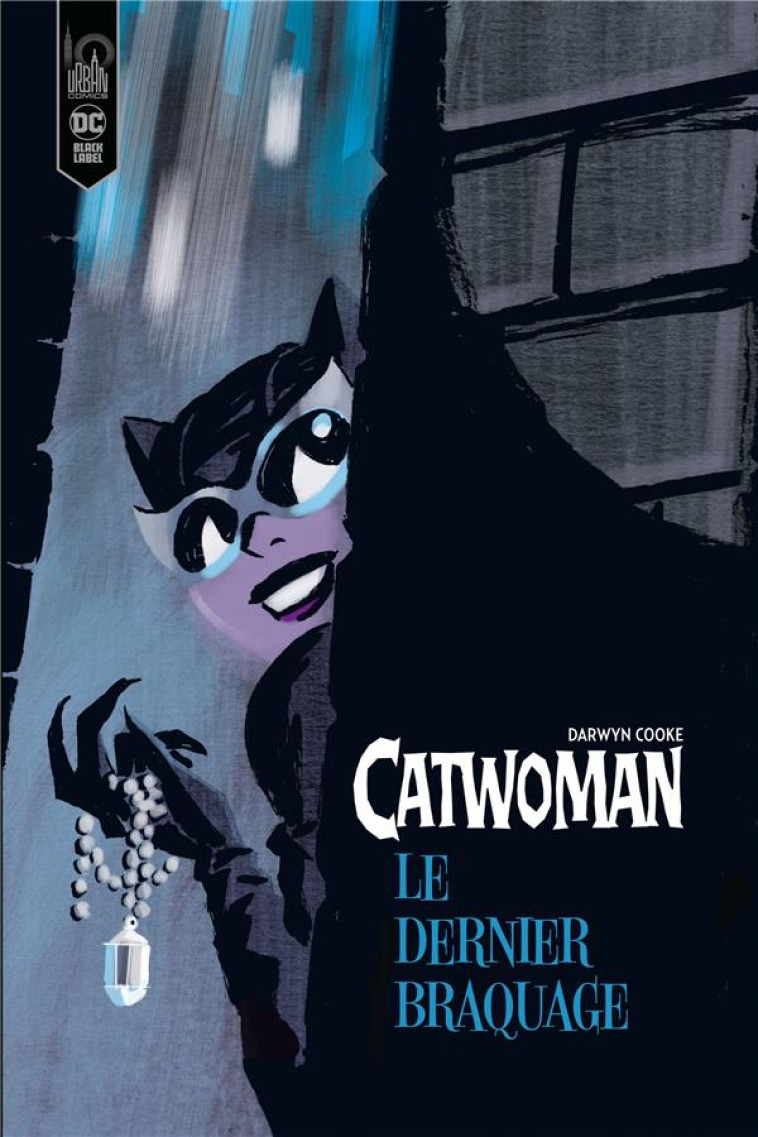 CATWOMAN - LE DERNIER BRAQUAGE - CATWOMAN -  LE DERNIER BRAQUAGE - COOKE DARWYN - URBAN COMICS