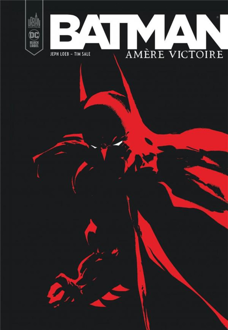 BATMAN AMERE VICTOIRE - LOEB JEPH/SALE TIM - URBAN COMICS