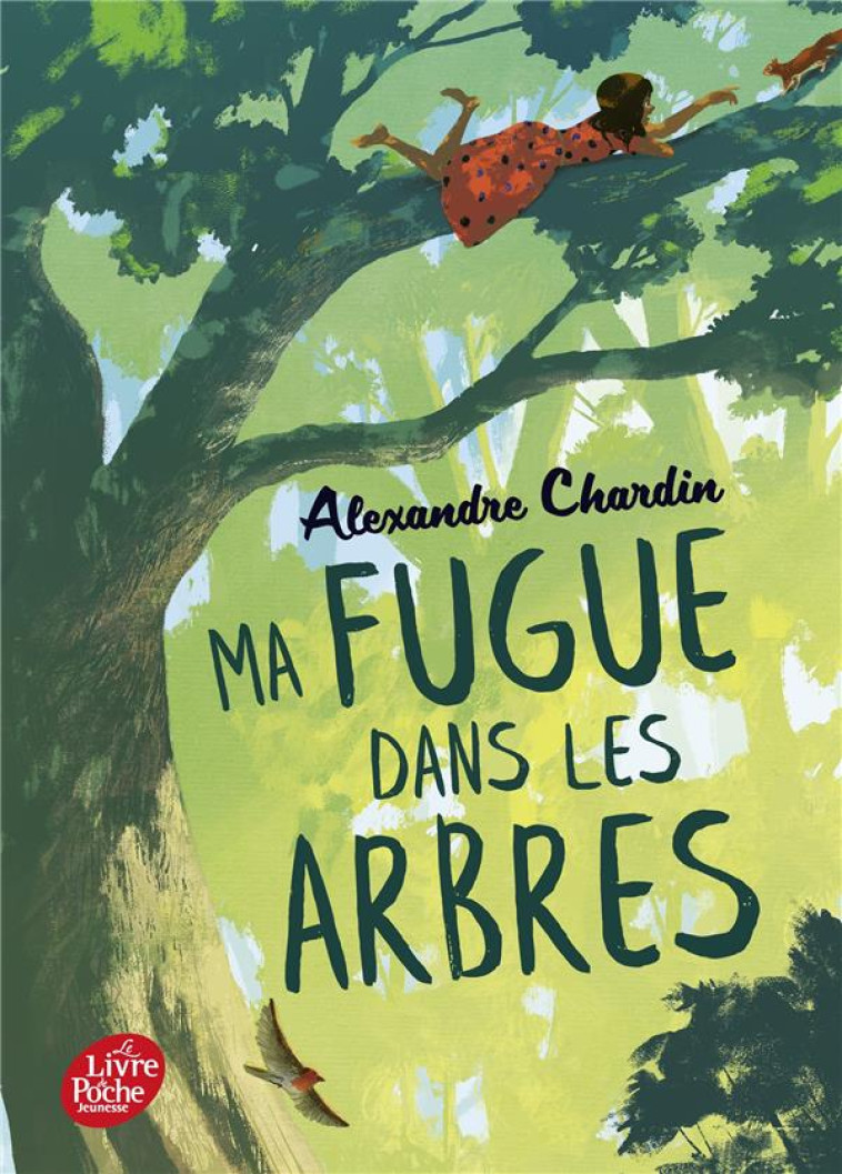 MA FUGUE DANS LES ARBRES - ALEXANDRE CHARDIN - HACHETTE