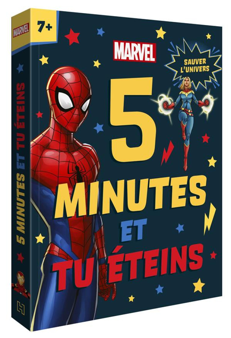 MARVEL - 5 MINUTES ET TU ?TEINS (D?S 7 ANS) - SAUVER L-UNIVERS - XXX - HACHETTE