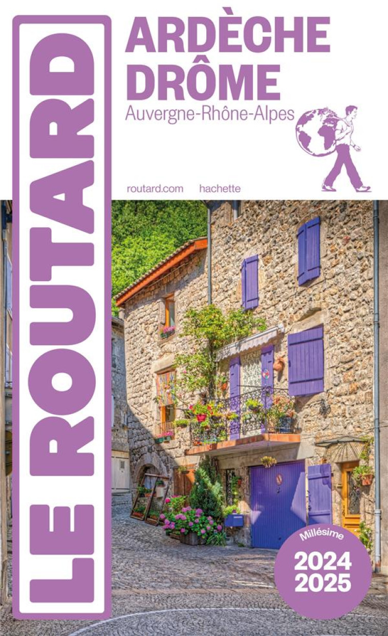 GUIDE DU ROUTARD ARDECHE, DROME 2024/25 - COLLECTIF - HACHETTE