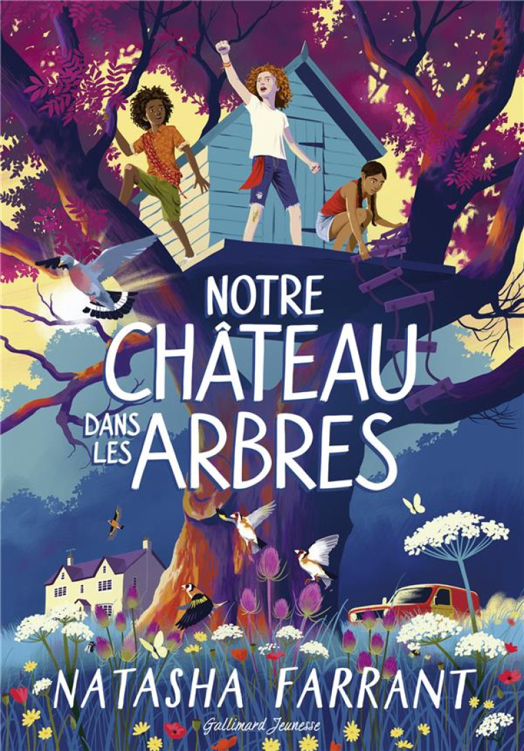 NOTRE CH?TEAU DANS LES ARBRES - NATASHA FARRANT - GALLIMARD