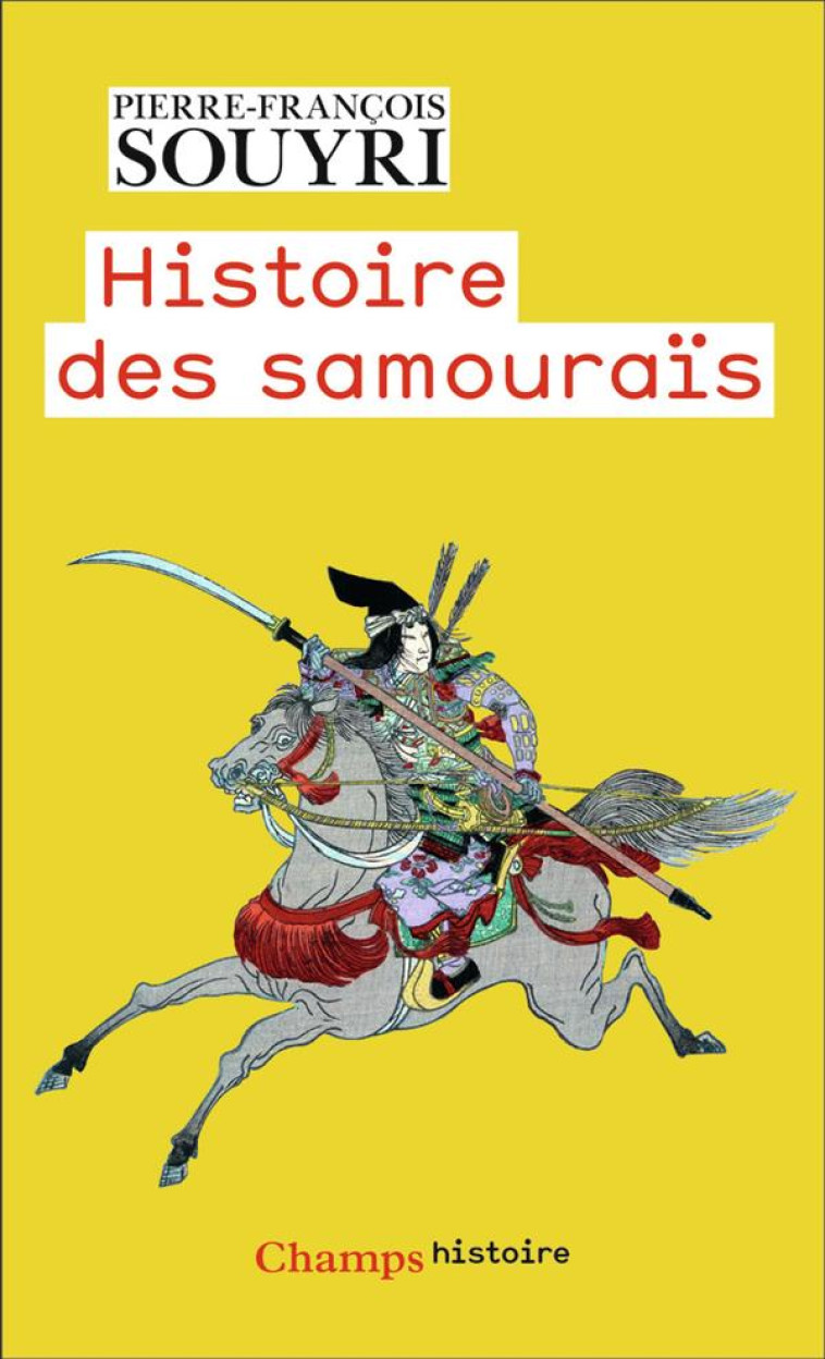 HISTOIRE DES SAMOURA?S - PIERRE-FRANCOIS SOUYRI - FLAMMARION