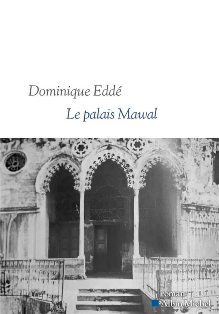 LE PALAIS MAWAL - DOMINIQUE EDDE - ALBIN MICHEL