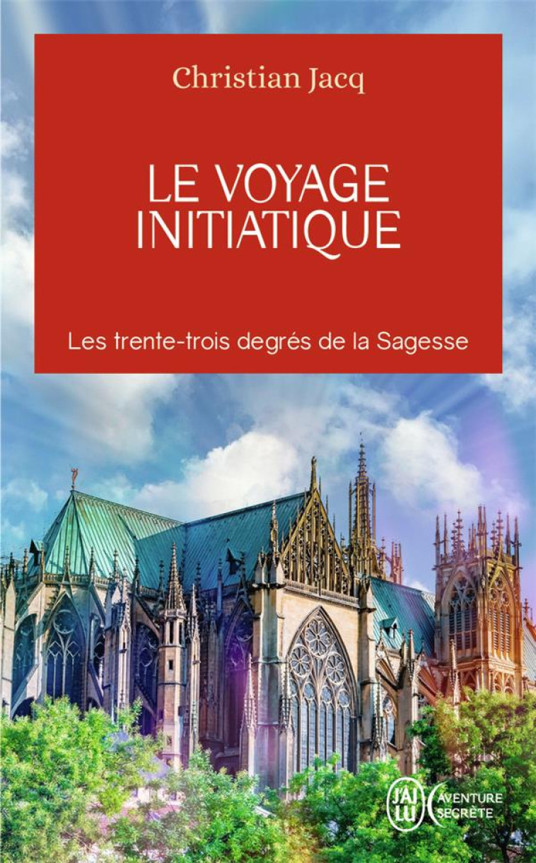 LE VOYAGE INITIATIQUE - CHRISTIAN JACQ - J'AI LU