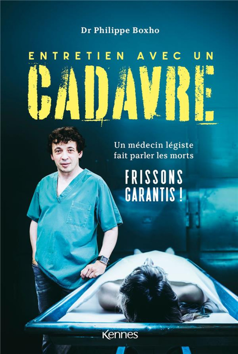 ENTRETIEN AVEC UN CADAVRE - PHILIPPE BOXHO - KENNES EDITIONS