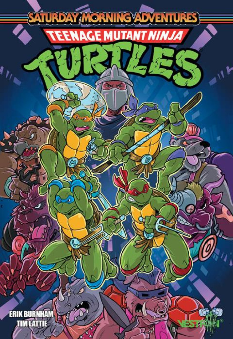 TORTUES NINJA : TEENAGE MUTANT NINJA TURTLES SATURDAY MORNING ADVENTURES - LES NOUVELLES AVENTURES - BURNHAM/LATTIE - VESTRON