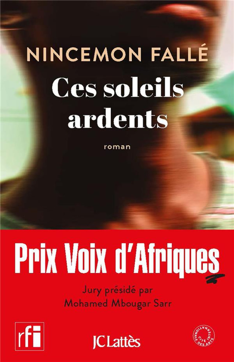 CES SOLEILS ARDENTS - PRIX VOIX D-AFRIQUES 2024 - FALLE NINCEMON - CERF