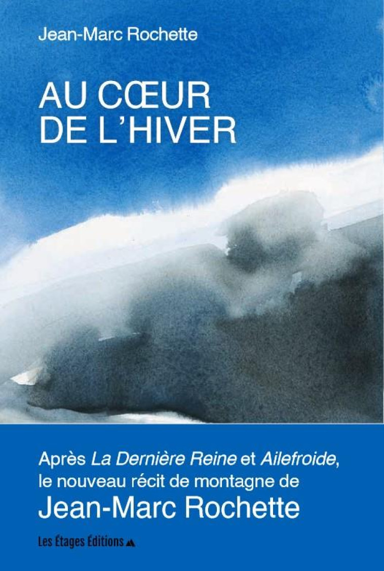 AU COEUR DE L-HIVER - JEAN-MARC ROCHETTE - LES ETAGES