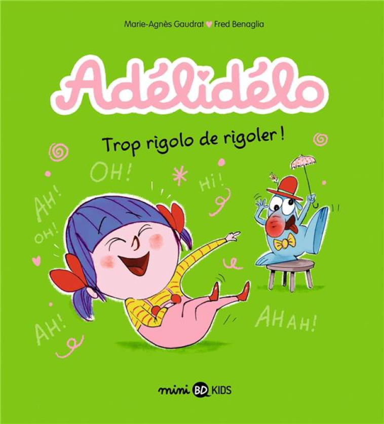 ADELIDELO, TOME 10 - TROP RIGOLO DE RIGOLER - XXX - BAYARD JEUNESSE