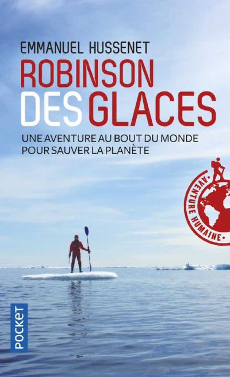 ROBINSON DES GLACES - HUSSENET EMMANUEL - POCKET