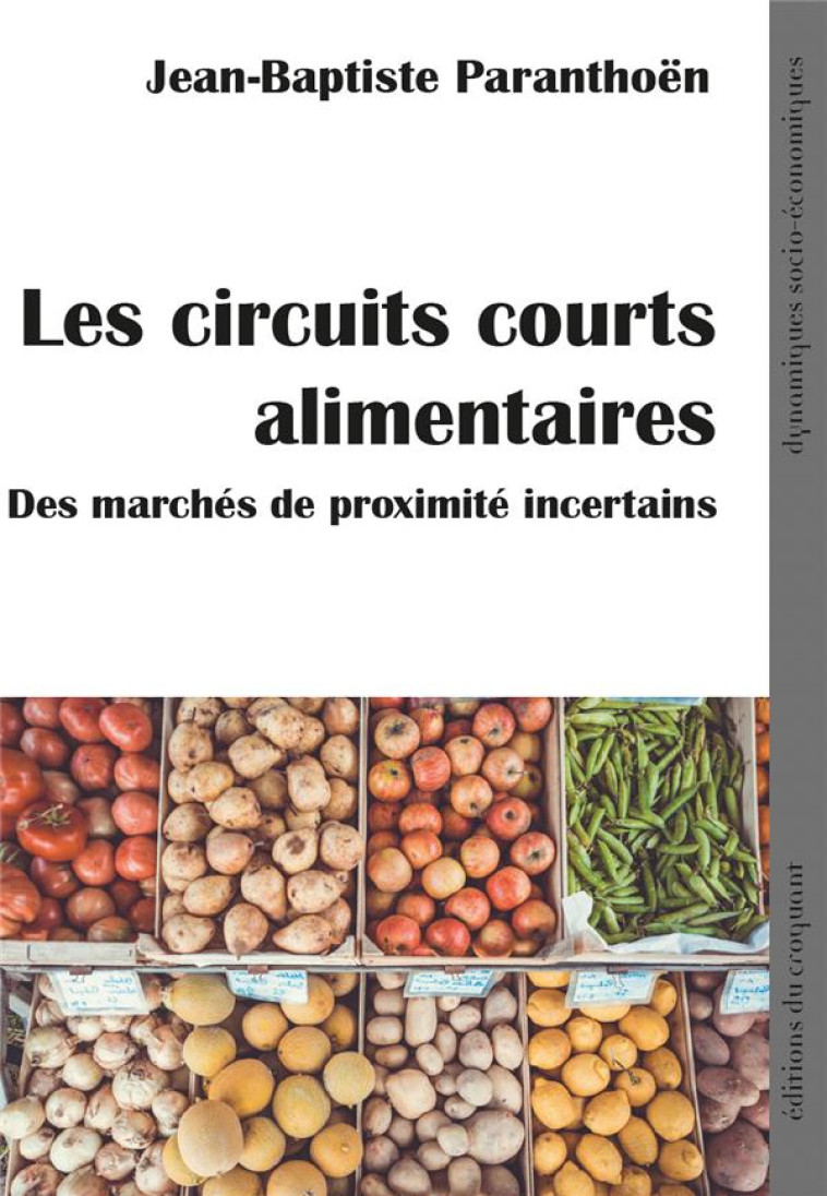 LES CIRCUITS COURTS ALIMENTAIRES - PARANTHOEN J-B. - CROQUANT