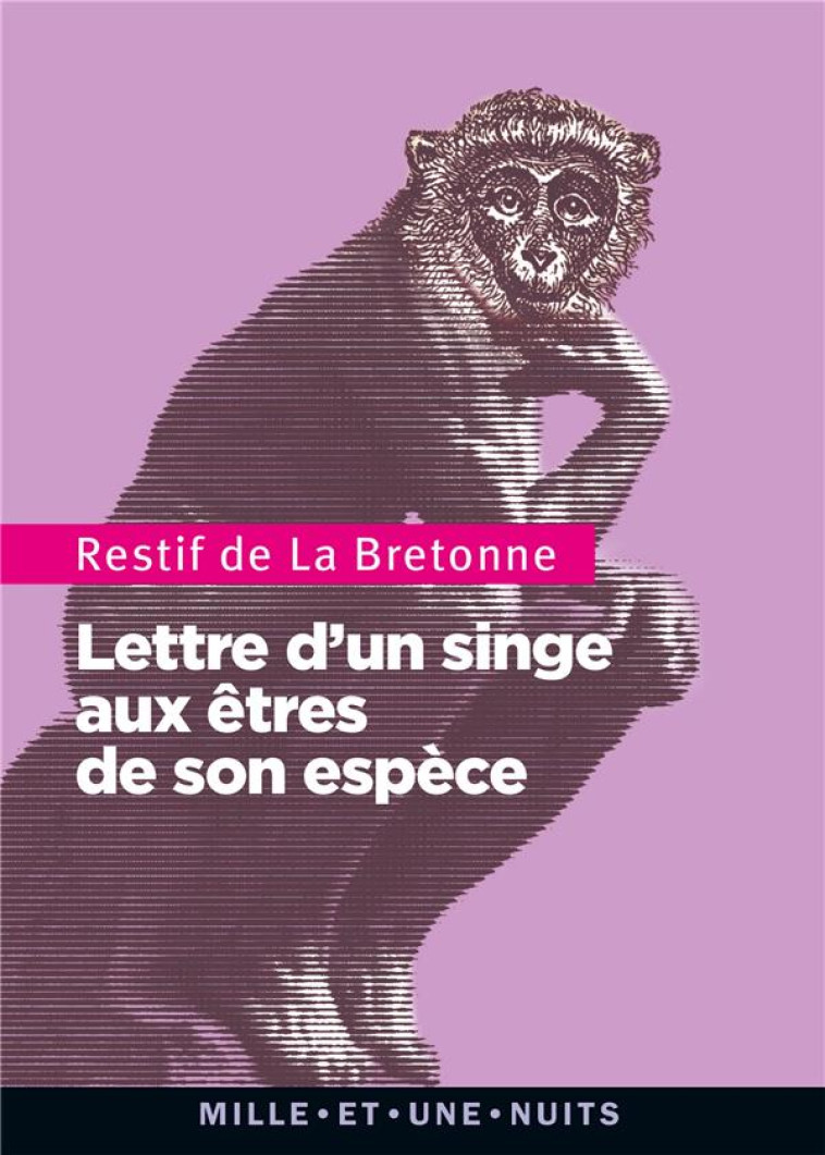 LETTRE D-UN SINGE AUX ETRES DE SON ESPECE - RESTIF DE LA BRETONN - Mille et une nuits