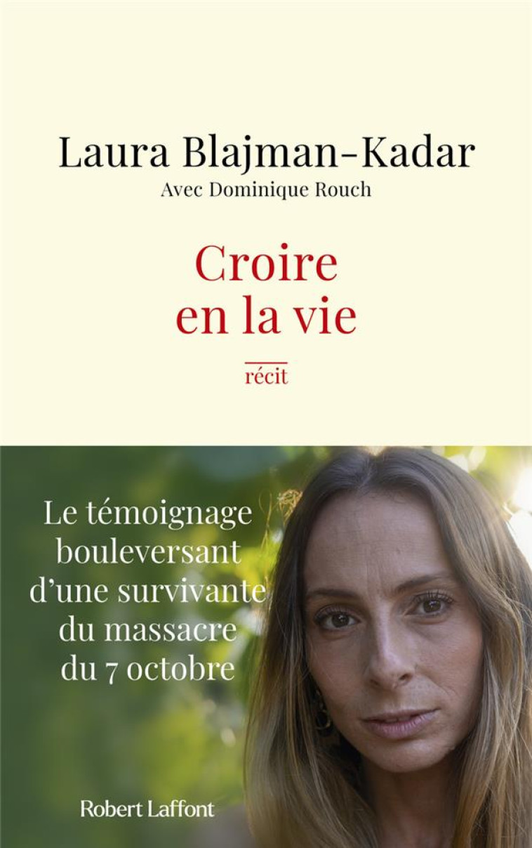 CROIRE EN LA VIE - LAURA BLAJMAN-KADAR - ROBERT LAFFONT