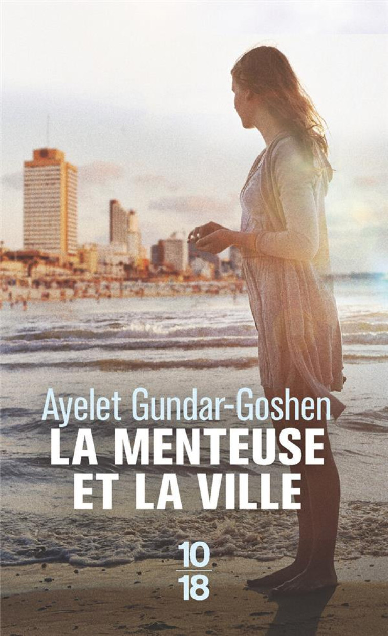 LA MENTEUSE ET LA VILLE - AYELET GUNDAR-GOSHEN - 10 X 18