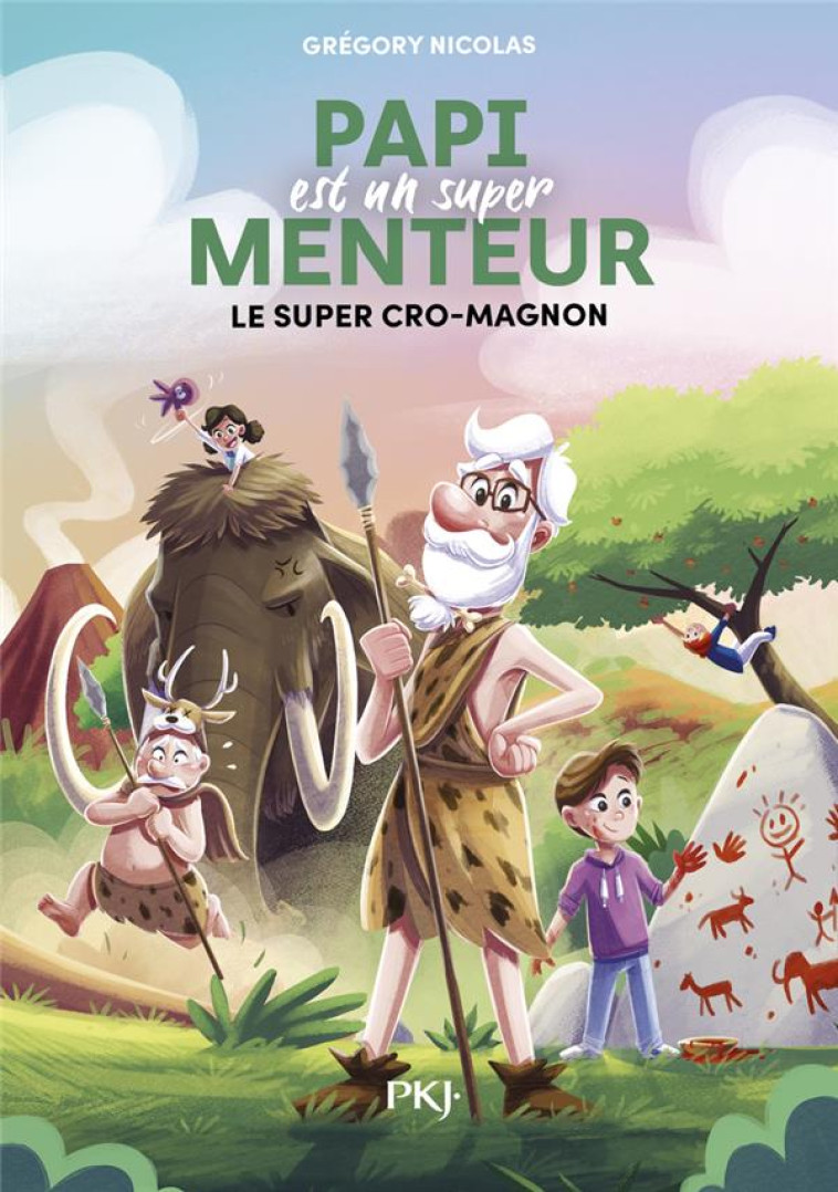 PAPI EST UN SUPER MENTEUR TOME 7 SUPER CRO-MAGNON - GREGORY NICOLAS - POCKET