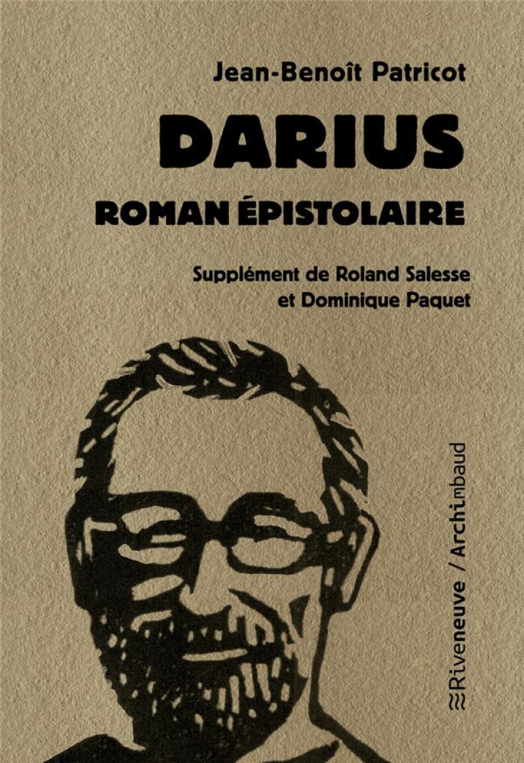 DARIUS - ROMAN ?PISTOLAIRE - JEAN-BENOIT PATRICOT - RIVENEUVE