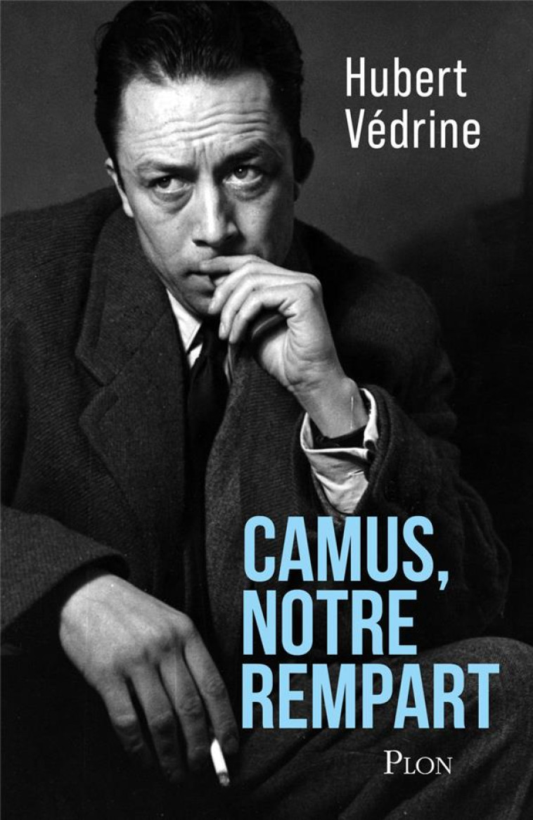 CAMUS, NOTRE REMPART - HUBERT VEDRINE - BOUQUINS