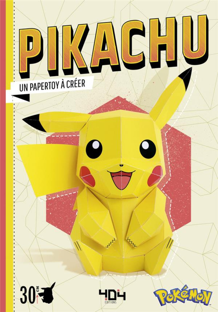 PIKACHU - UN PAPERTOY A CREER - THE POKEMON COMPANY - NC