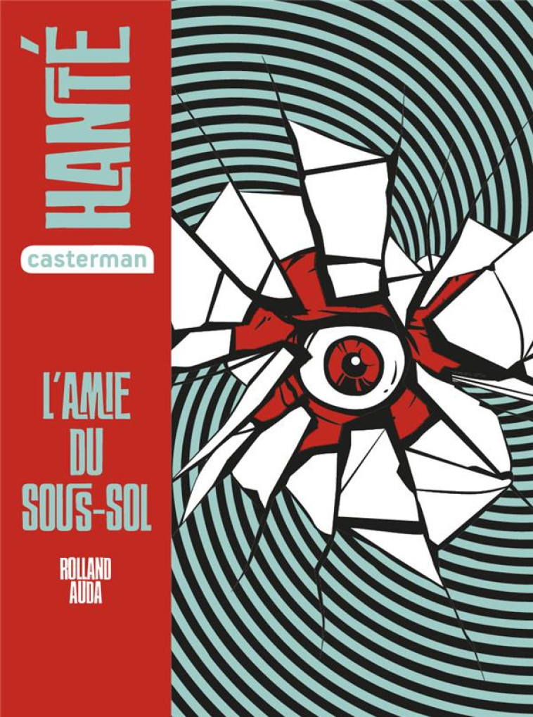 L'AMIE DU SOUS-SOL - ROLLAND, AUDA - CASTERMAN