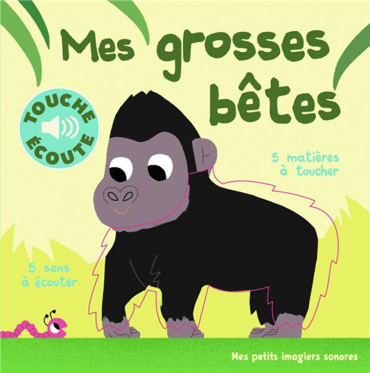 MES GROSSES B?TES - MARION BILLET - Gallimard-Jeunesse