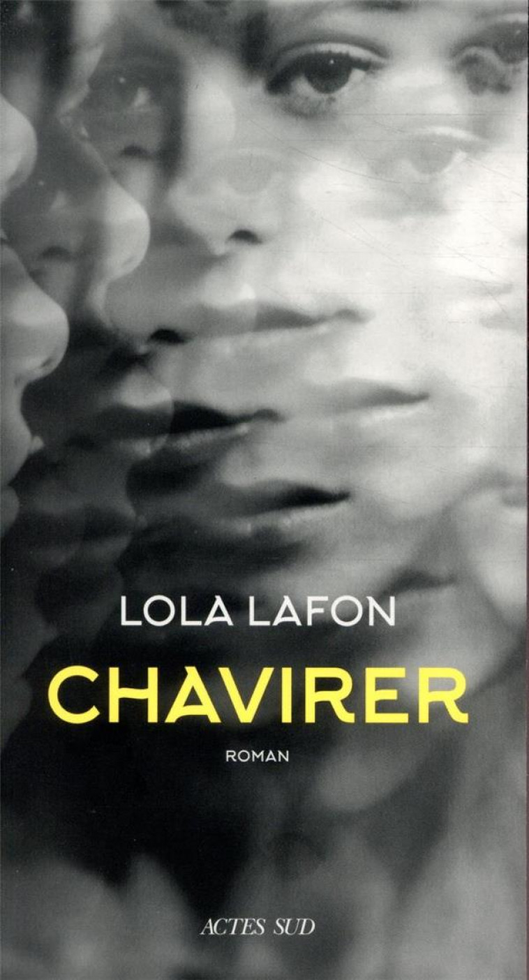 CHAVIRER - LOLA LAFON - ACTES SUD