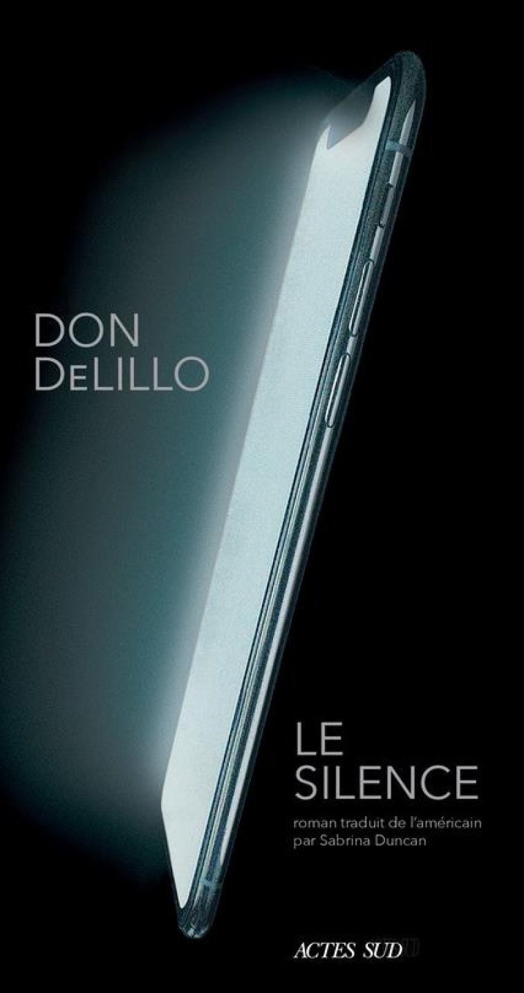 LE SILENCE - DELILLO - ACTES SUD