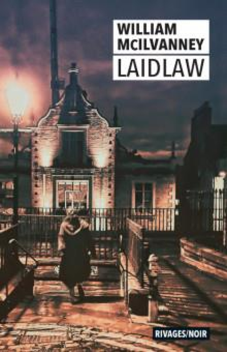 LAIDLAW - MC ILVANNEY - Rivages