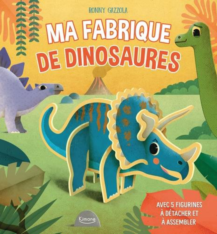 MA FABRIQUE DE DINOSAURES - COLLECTIF/GAZZOLA - KIMANE