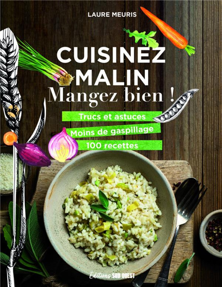 CUISINEZ MALIN, MANGEZ BIEN ! - XXX - SUD OUEST