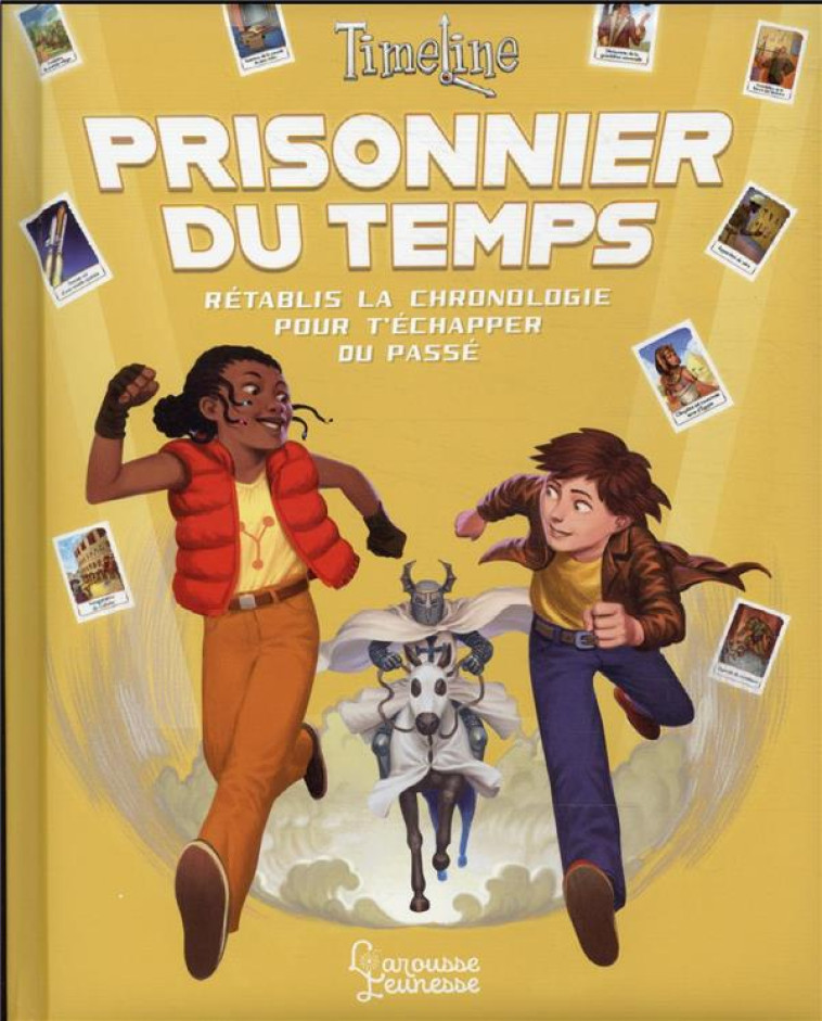 TIMELINE - PRISONNIER DU TEMPS - PASCAL PREVOT - LAROUSSE