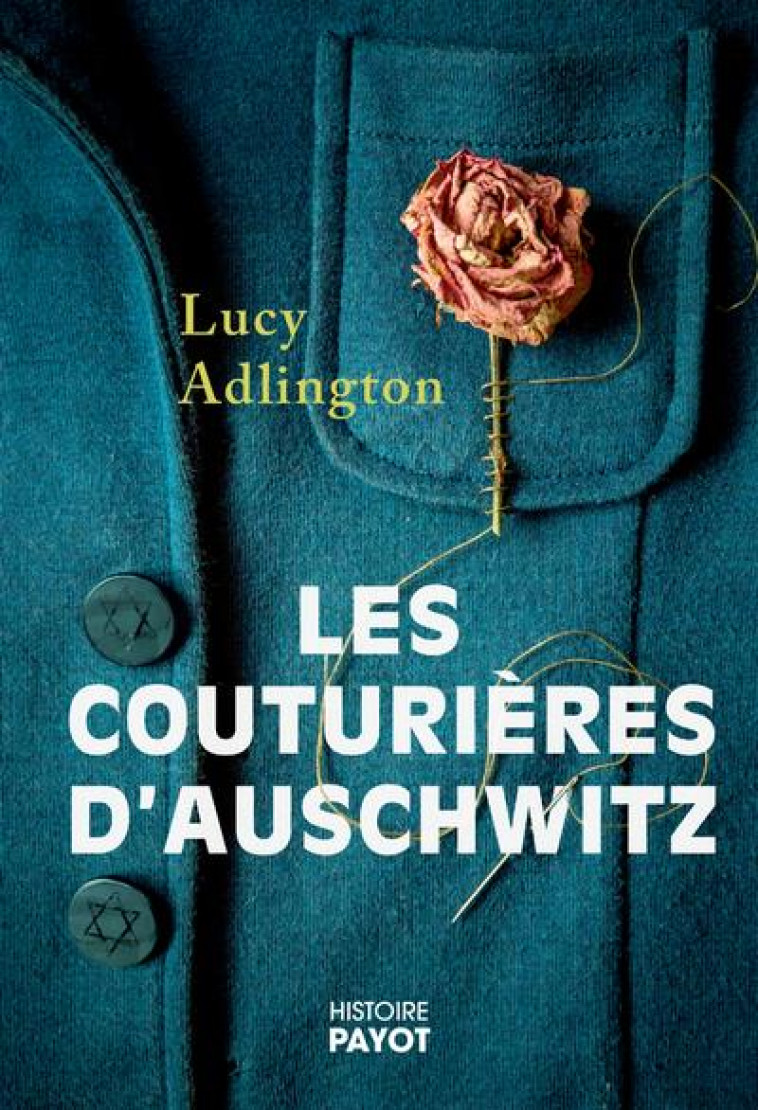 LES COUTURI?RES D-AUSCHWITZ - LUCY ADLINGTON - PAYOT POCHE