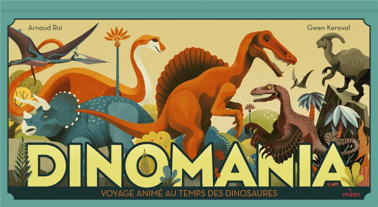 DINOMANIA - ARNAUD ROI - MILAN