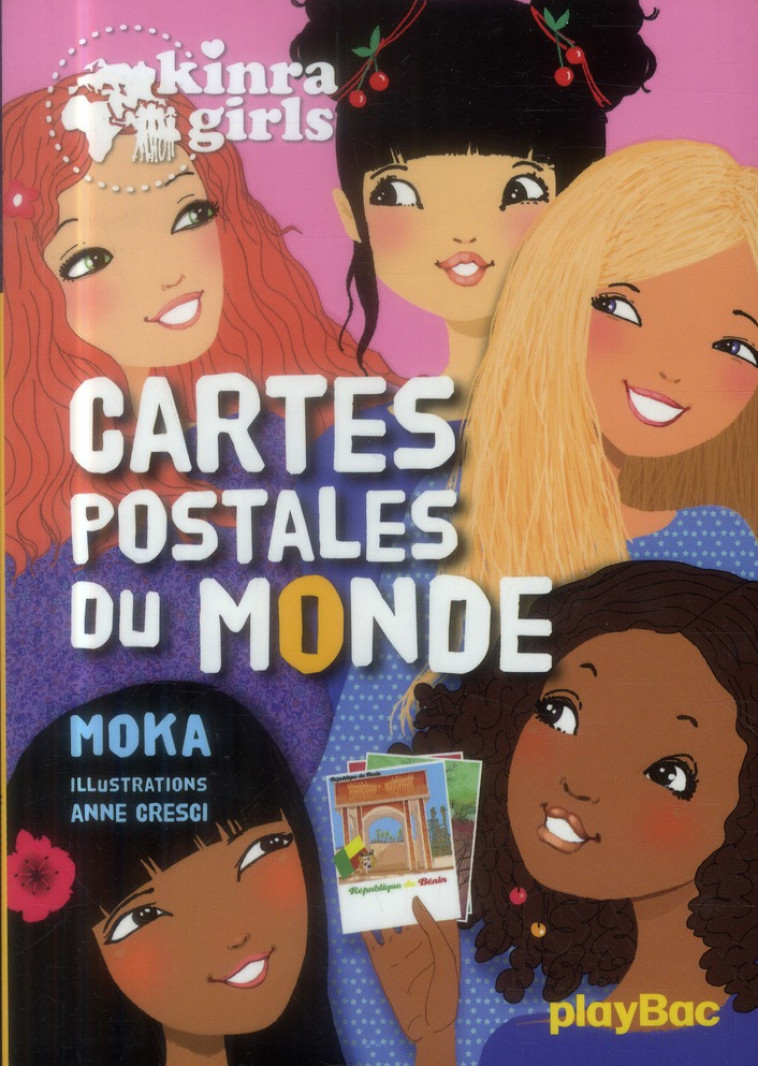 KINRA GIRLS - CARTES POSTALES DU MONDE - TOME 10 - MOKA/CRESCI - Play Bac