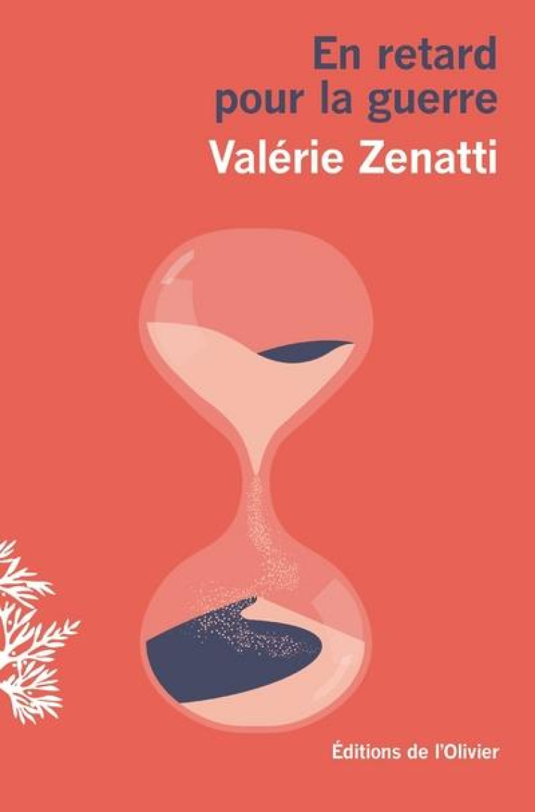 EN RETARD POUR LA GUERRE - VALERIE ZENATTI - OLIVIER